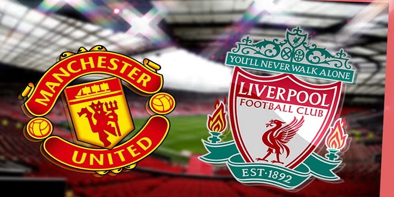 Soi Kèo Manchester United Vs Liverpool